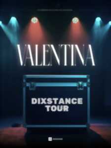 Valentina - Dixstance Tour