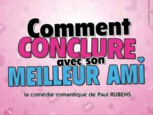 photo COMMENT CONCLURE AVEC SON MEILLEUR AMI