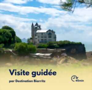 photo Visite Flash : La Villa Belza et le Cabaret “Le Château basque