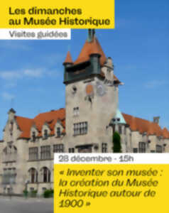 photo Inventer son musée : la création du Musée Historique autour de 1900