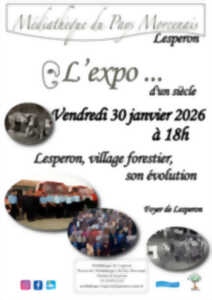 photo L'Expo.. d'un siècle - Lesperon, village forestier, son évolution