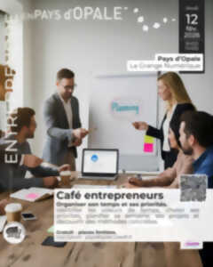 photo Café entrepreneurs - organiser son temps