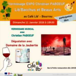 photo Dimanche 11 Janvier - Vernissage expo Christian PABOEUF, Lib'Bacchus et Beaux Arts