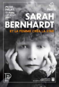 photo Sarah Bernhardt. Et la femme créa la star