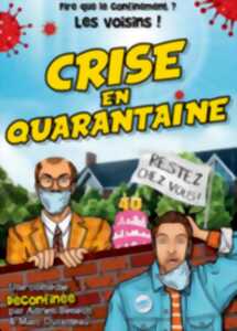 photo COMEDIE  CRISE EN QUARANTAINE