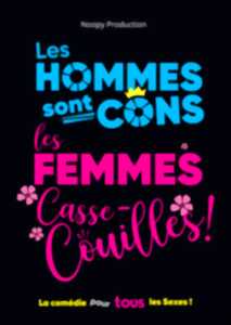 photo LES HOMMES SONT CONS, LES FEMMES CASSE-COUILLES !
