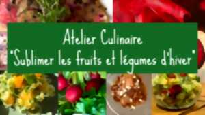 photo ATELIER CULINAIRE SUBLIMER LES FRUITS ET LÉGUMES D'HIVER