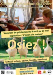 photo O S I E Z !  ATELIERS OSIER CREATIF à partir de 3 ans