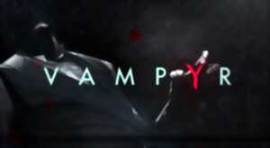 photo Découverte de jeu PS5 : Vampyr