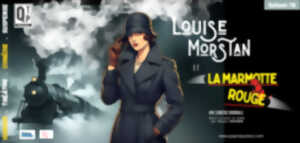 photo Théâtre : Louise Morstan et la Marmotte Rouge