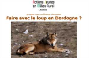 photo Conférence | Faire avec un loup en Dordogne ?