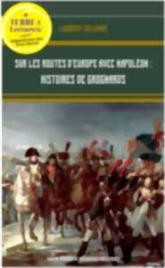 photo Conférence : Sur les routes d'Europe avec Napoléon