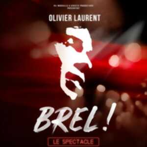 photo Brel ! Le spectacle