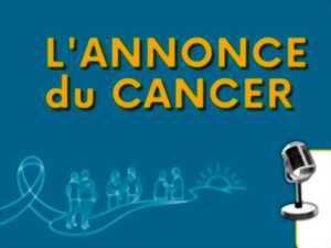 photo Conférence - L’annonce du cancer, comment la dire, comment la vivre ?