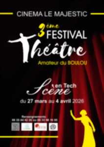 photo SCÈNE EN TECH, 3ÈME FESTIVAL DE THÉÂTRE AMATEUR DU BOULOU