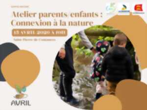 photo Atelier parents/enfants : connexion à la nature