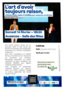 photo THEATRE : L'art d'avoir toujours raison, méthode simple ,rapide et infaillible pour remporter une élection