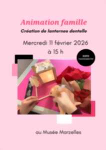 photo Animation Famille au Musée Marzelles : Création de lanternes dentelle