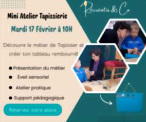 photo Mini atelier Tapissierie
