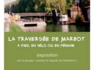 photo Exposition - La traversée de Marbot à pied, en vélo ou en péniche