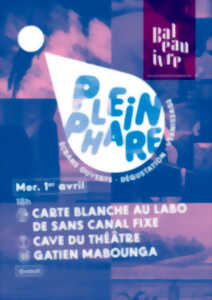 photo Plein phare : vernissage + dégustation + écrans ouverts