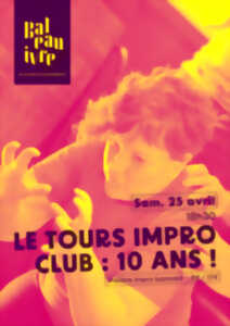 photo Tours Impro Club : Les 10 ans ! (Fantas'tic !)