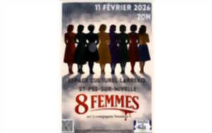 photo Théâtre : 8 femmes avec la compagnie Scenitza