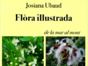 photo QUINZAINE OCCITANE - FLORA ILLUSTRADA DE LA MAR AL MONT