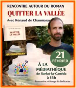 photo Rencontre autour du roman : Quitter la vallée avec Renaud de Chaumara