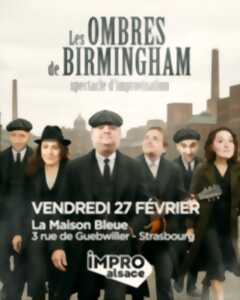 photo Show d'IMPRO Alsace : Les Ombres de Birmingham