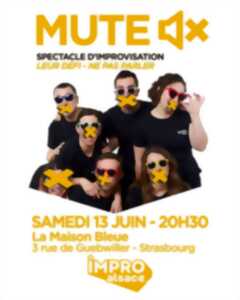 photo Show d'IMPRO Alsace : Mute, leur défi : ne pas parler