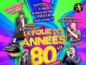 photo LA FOLIE DES ANNEES 80 AND FRIENDS