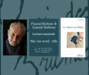 photo Lecture poétique et musicale avec Pascal Holtzer et Ismaïl Safwan