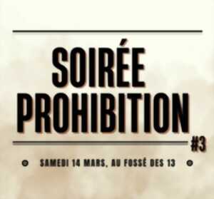 photo Soirée Prohibition #3 au Fossé des 13