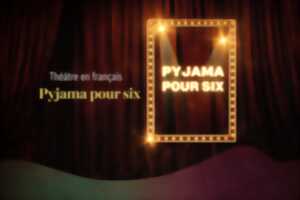 photo Théâtre : Pyjama pour six