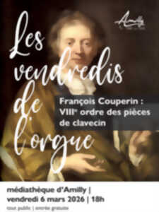 photo Les vendredis de l’orgue délocalisés à la médiathèque : « Francois Couperin »