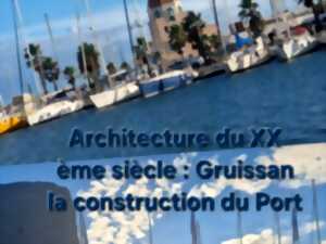 photo JOURNÉE INTERNATIONALE DES GUIDES CONFÉRENCIERS - GRUISSAN, CONSTRUCTION D'UN PORT