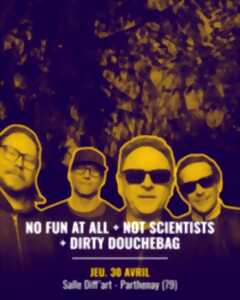 photo Concert No fun at all + not scientists + Dirty Douchebag