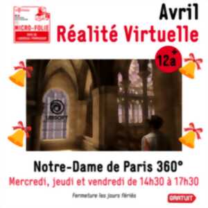 photo Micro-Folie - Réalité Virtuelle : Notre-Dame de Paris 360°