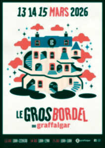 photo Le Gros Bordel du Graffalgar 2026