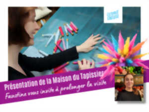 photo Maison du Tapissier - La visite de Faustine - 20 Août