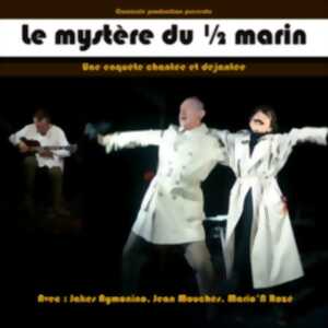 photo Comédie musicale : Le mystère du 1/2 marin