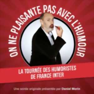 photo Les Humoristes France Inter - On Ne Plaisante Pas Avec L'Humour