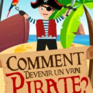 photo Comment Devenir un Vrai Pirate ? - Comédie de Tours