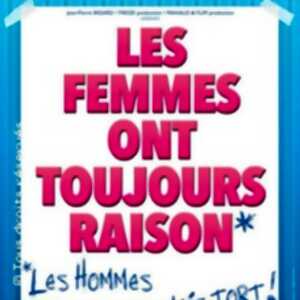 photo Les Femmes ont Toujours Raison, Les Hommes N'ont Jamais Tort !, Tournée
