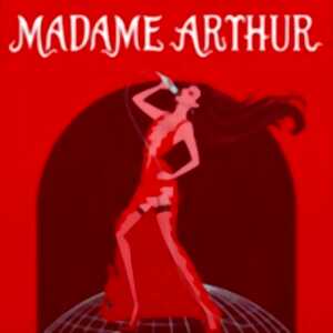 photo Madame Arthur Enflamme...