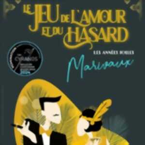 photo Le Jeu de l'Amour et du Hasard,  Les Années Folles - La Scène Parisienne, Paris