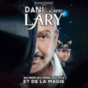 photo Dani Lary - Au Nom du Père,du Fils et de la Magie !