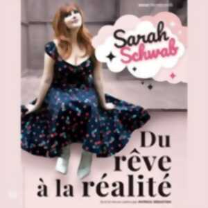 photo Sarah Schwab - Du Rêve à la Réalité, Tournée