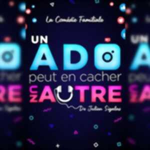 photo Un Ado Peut en Cacher un Autre - L'Espace Comédie, Lille